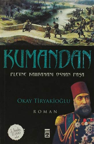 Kumandan: Plevne Kahramani Osman Pasa
